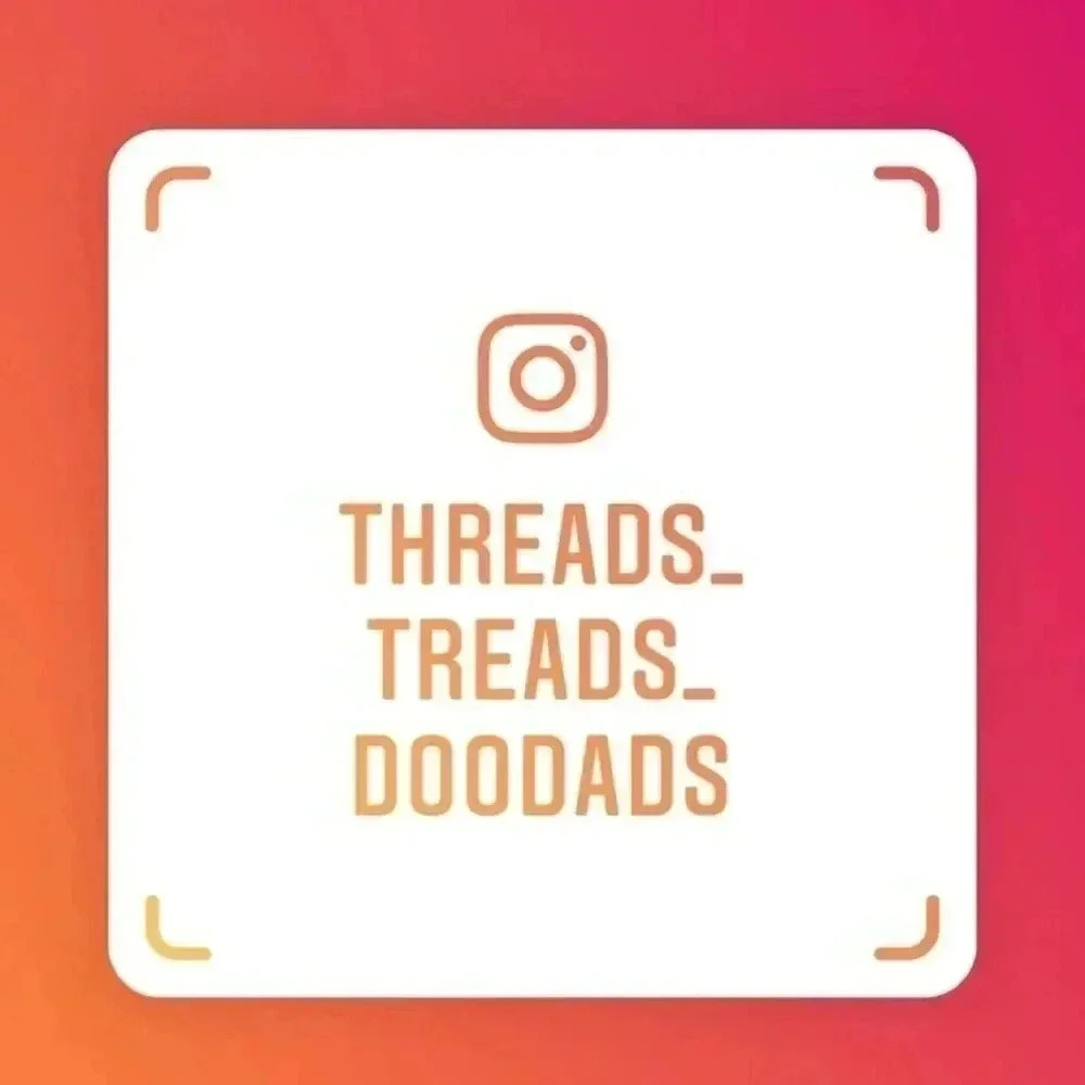 Follow on Instagram: threads_treads_doodads 